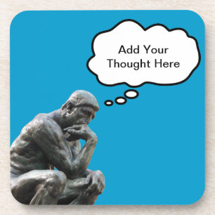 Dessous-de-verre Rodin's Thinker - Add Your Custom Thought