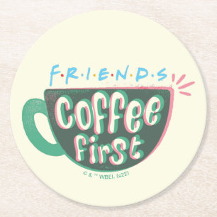 Dessous De Verre Rond FRIENDS™   Café d'abord