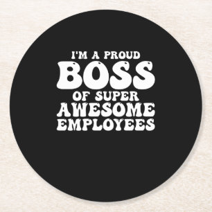 Dessous De Verre Rond Je Suis Un Fier Chef D'Employés Super Génial