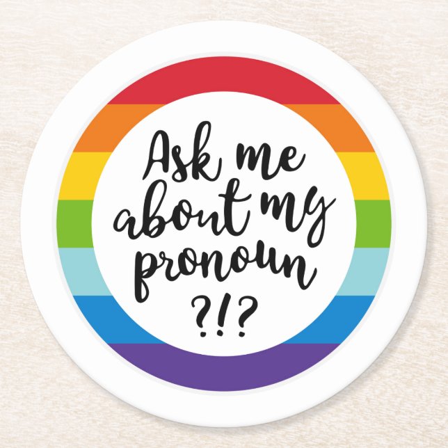 Dessous De Verre Rond Me Demandez-Moi Mon Pronoun ? (Devant)