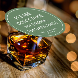 Dessous De Verre Rond Ne prenez pas mon verre, je danse Mariage