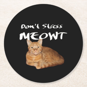 Dessous De Verre Rond Ne stress pas Meowt - Orange Chat me stress Out