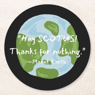 Dessous De Verre Rond SCOTUS Merci Pour Rien Citer Earth