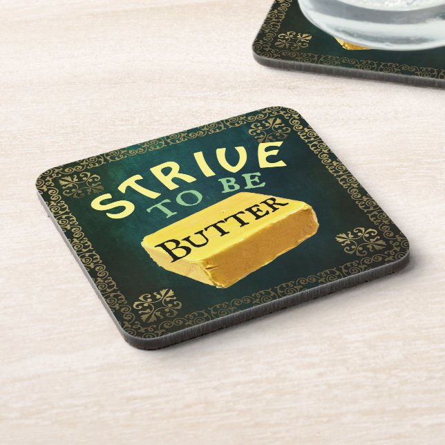 Dessous-de-verre S'efforcer d'être un Beurre Beverage (Côté gauche)