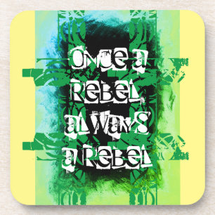 Dessous-de-verre Une fois rebelle, toujours rebelle bleu vert