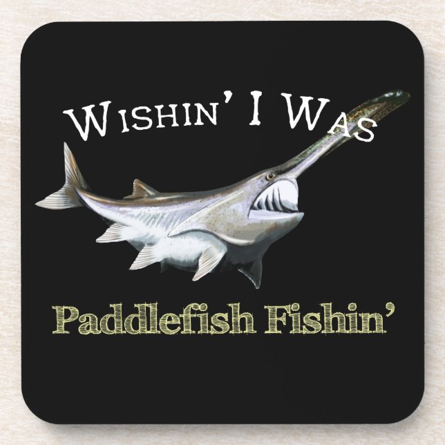 Dessous-de-verre Wishin I Était Pêcheur De Paddlefish (Devant)