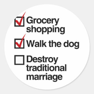 DESTROY TRADITIONAL MARRIAGE.png Runder Aufkleber