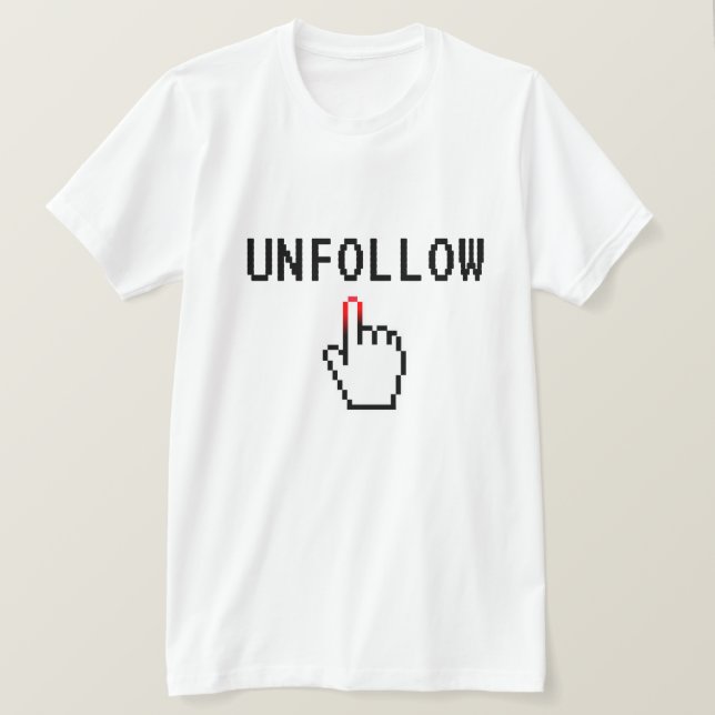 Désuivez les t-shirts drôles des médias sociaux po (Design devant)