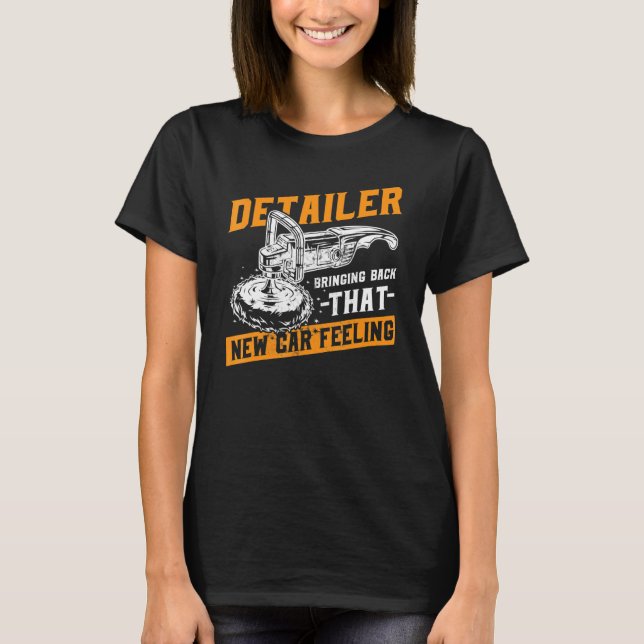Detailer Auto Detailing New Car Feeling Car T-Shirt (Vorderseite)