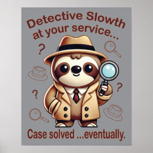 "Detection Sloth" Faultier Poster