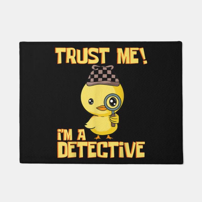 Detective Duck Design - Vertraue mir als Detektiv Fußmatte (Vorderseite)