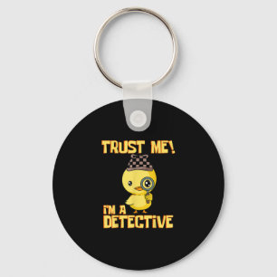 Detective Duck Design - Vertraue mir als Detektiv Schlüsselanhänger