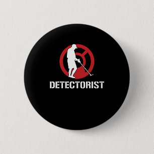 Detectorist Metal Sensor Treasure Jäger Geschenk Button