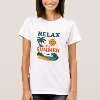 Détendez-vous, c'est le T-shirt d'été