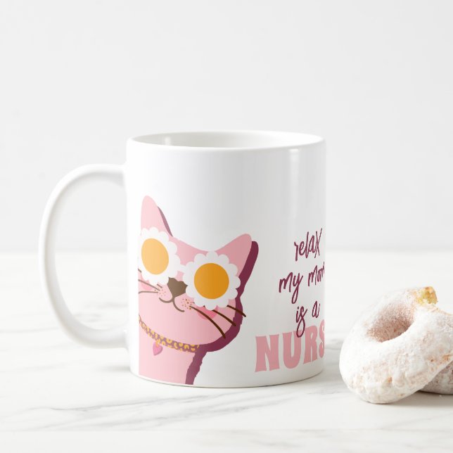 Détendez-Vous Ma Mère Est Une Mug Infirmière (Avec donut)