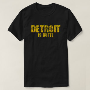 Detroit est T-shirt de dufte
