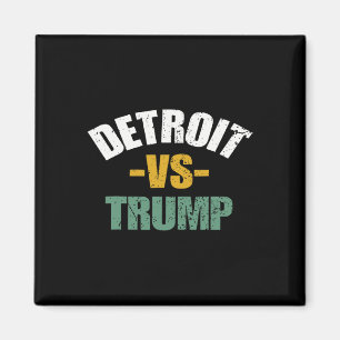 Detroit Vs Trump 2024 Wahl Anti-Trump für Magnet