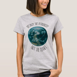 Détruire le T-shirt féministe de l'éco-patriarcat