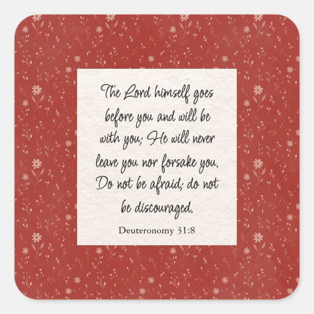 Deuteronomie 31:8 Bibel Verse Bild Quadratischer Aufkleber (Vorderseite)