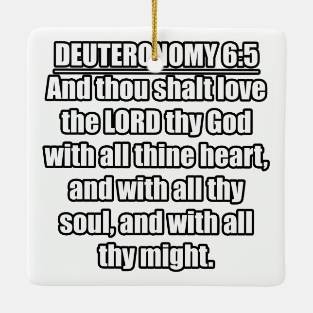 Deuteronomie 6:5 KJV Bibelverse Keramikornament (Rückseite)