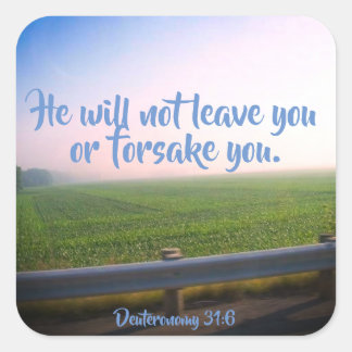 Deuteronomy 31:6 Christliche Scripturkleber Quadratischer Aufkleber