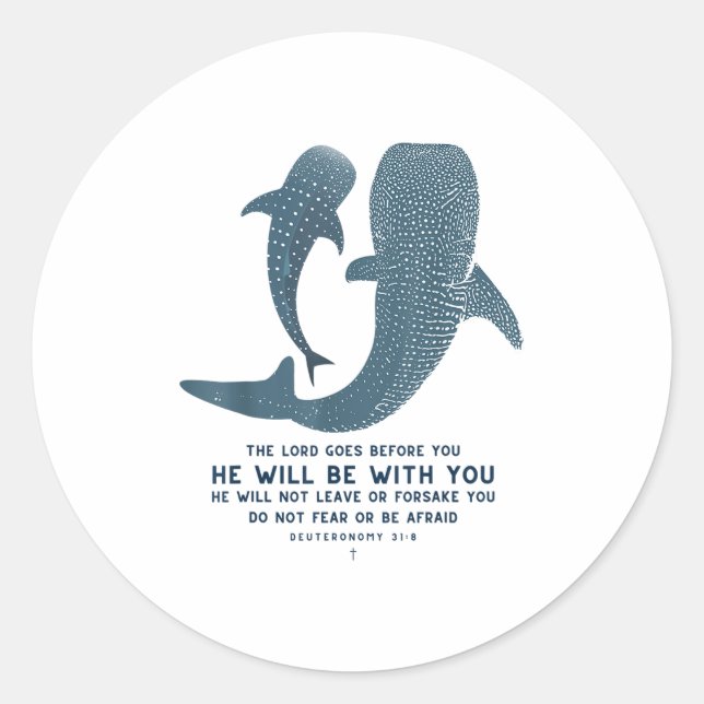 Deuteronomy 31_8 Whale Shark Christian Faith Pun O Runder Aufkleber (Vorderseite)