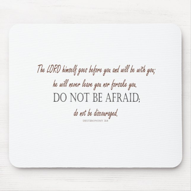 Deuteronomy 31 Do Not Be Afraid, Floral Borders Mousepad (Vorne)
