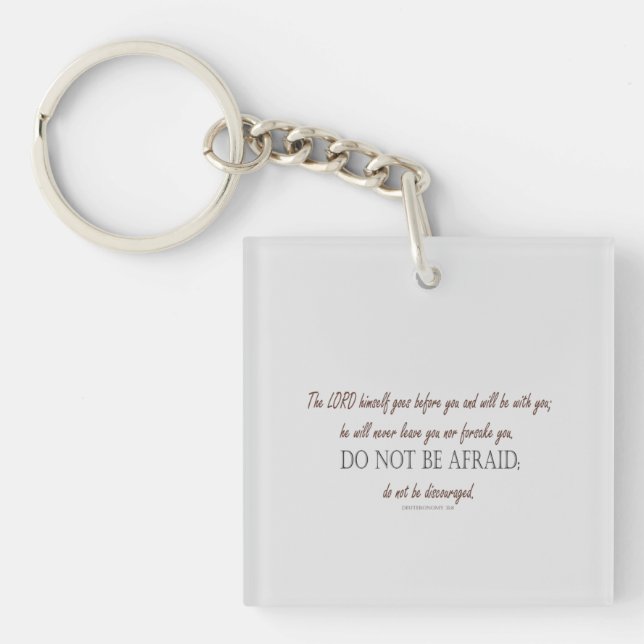 Deuteronomy 31 Do Not Be Afraid, Floral Borders Schlüsselanhänger (Vorderseite)