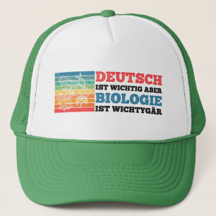 Deutsch ist wichtig, aber Biologie ist wichtig Truckerkappe