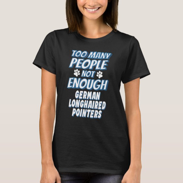 Deutsch Langhaariger Pointer-Hund antisozial T-Shirt (Vorderseite)