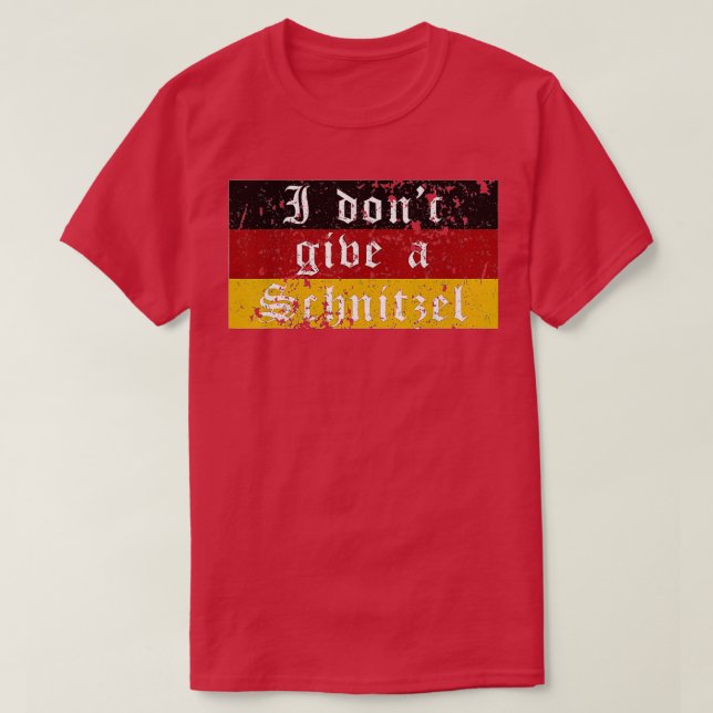 Deutsche Bier Quotes Oktoberfest Ich gebe keinen S T-Shirt (Design vorne)