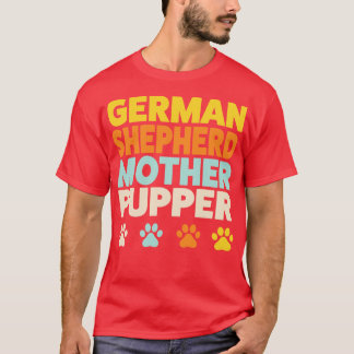 Deutsche Schäferin Mama Mutter Pupper Funny T-Shirt
