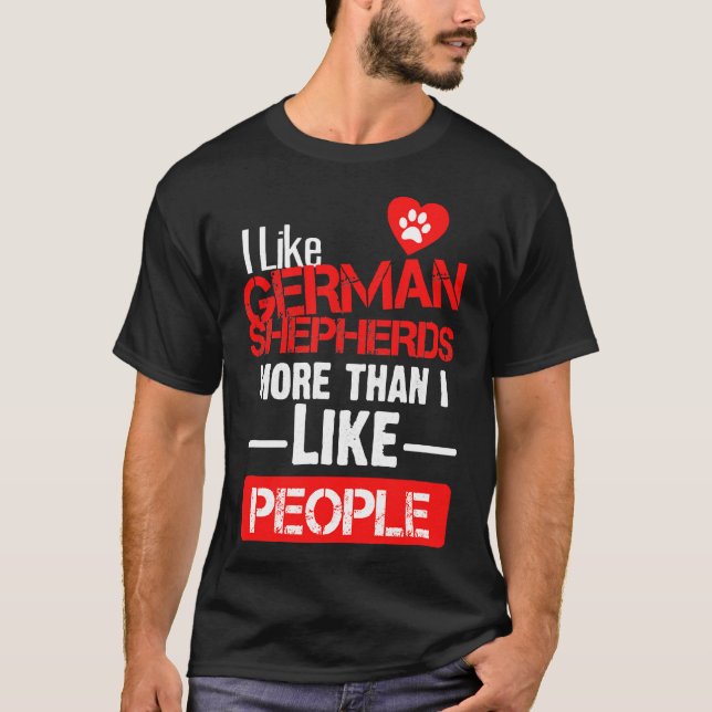 Deutscher Hirte ist mehr als ich Menschen mag T-Shirt (Vorderseite)