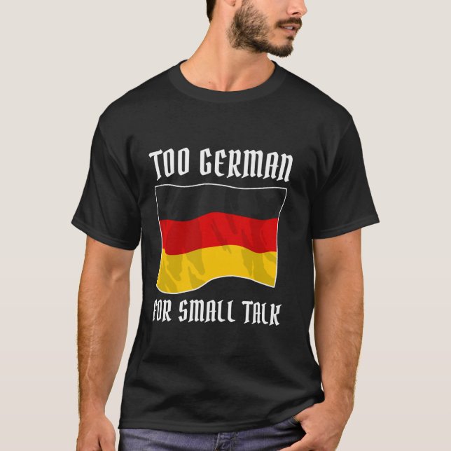 Deutscher Immigrant Cliche Irony Slogan Funny Germ T-Shirt (Vorderseite)