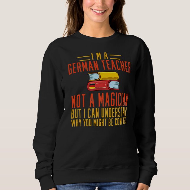 Deutscher Lehrer - Deutscher Flaggensprachunterric Sweatshirt (Vorderseite)