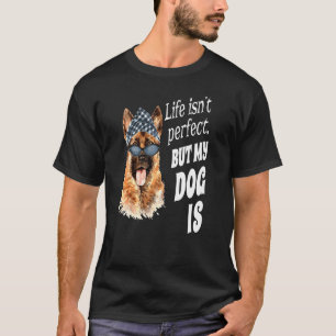 Deutscher Schäferhund Besitzer Das Leben ist nich T-Shirt