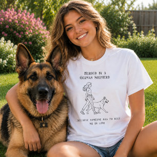 Deutscher Schäferhund GSD Humor T-Shirt