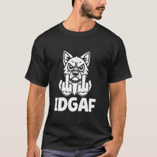 Deutscher Schäferhund - Hunderasse Idgaf T-Shirt