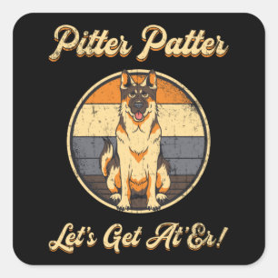 Deutscher Schäferhund Pitter Patter Hundeliebhaber Quadratischer Aufkleber