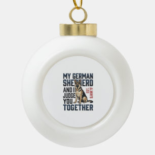 Deutscher Schäferhund-Shirt Lustiger Hundeliebhabe Keramik Kugel-Ornament