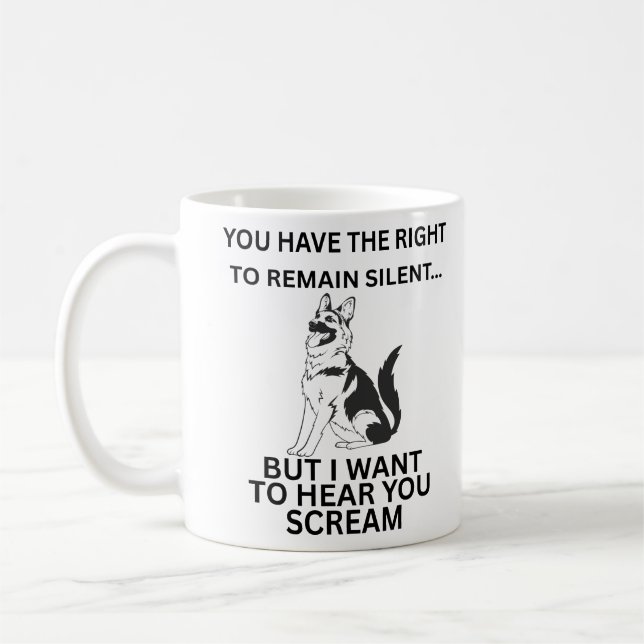 Deutscher Schäferhund Witzrecht zum Schweigen Kaffeetasse (Links)