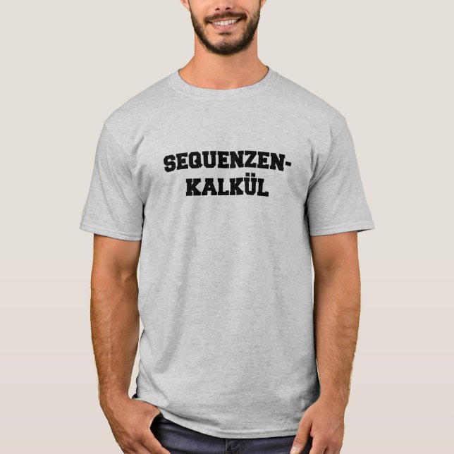 Deutsches Sequent Kalkül-Shirt T-Shirt (Vorderseite)
