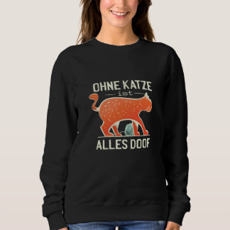 Deutsches Zitat lustig Sweatshirt