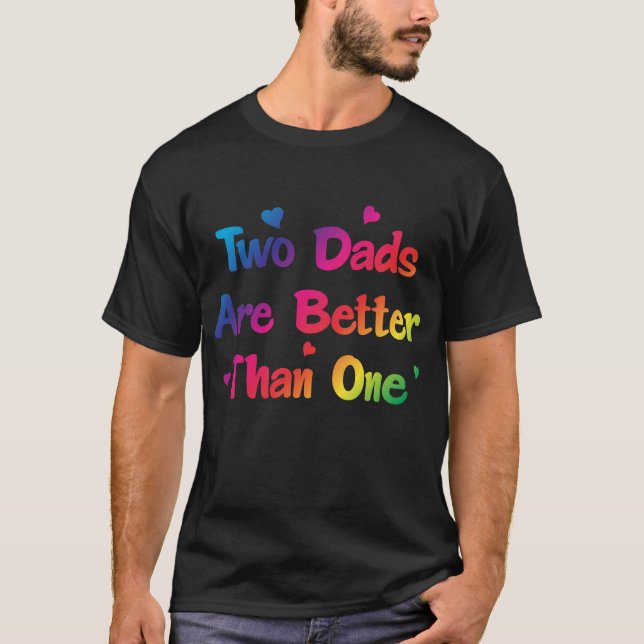 Deux papas sont meilleurs qu'un T-shirt gai de (Devant)
