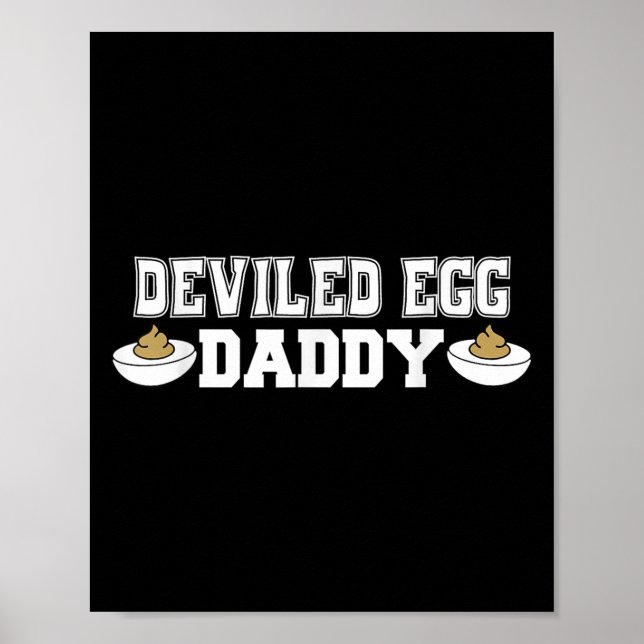 Deviled Egg Daddy - Funny Erntedank Deviled Egg Poster (Vorne)