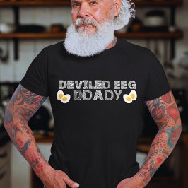 Deviled Egg Daddy Funny Erntedank Vathday T-Shirt
