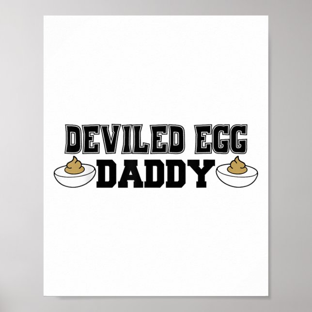 Deviled Egg Daddy - Funny Thanksgiving Deviled Egg Poster (Vorne)