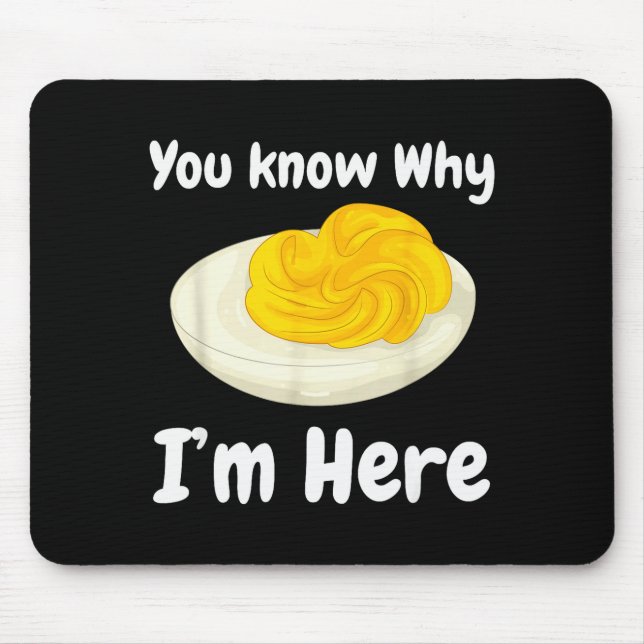 Deviled Eggs You Know Why I’m Here Thanksgiving Fo Mousepad (Vorne)