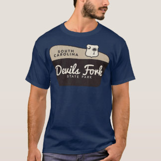 Devils Fork Staat Park South olina Begrüßungszeich T-Shirt