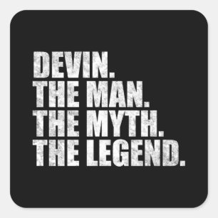 Devin Name, Devin Der Mann Der Mythos Die Legende Quadratischer Aufkleber